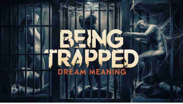 Being Trapped Dream Meaning: Common Scenarios and Interpretations