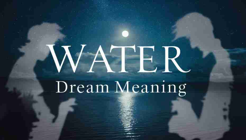 Tranquil water scene under starry night sky with text Water Dream Meaning symbolizing subconscious interpretations